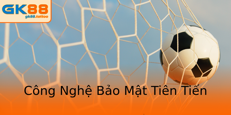 Công Nghệ Bảo Mật Tiên Tiến Công Nghệ Bảo Mật Tiên Tiến