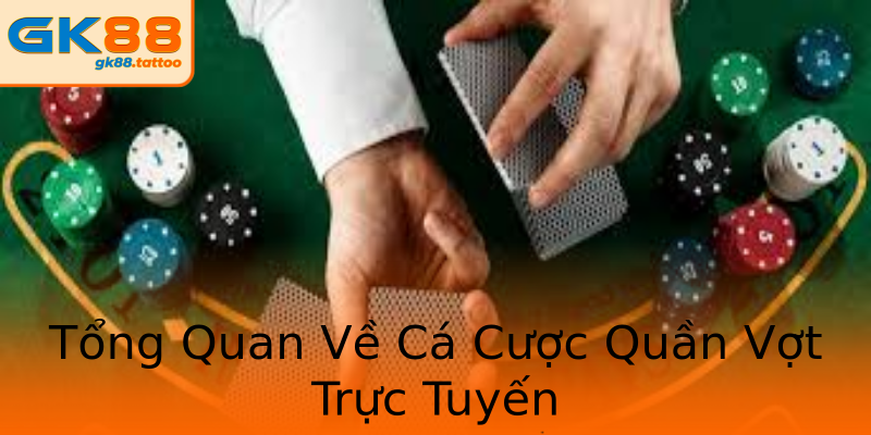 Tổng Quan Về Cá Cược Quần Vợt Trực Tuyến Tổng Quan Về Cá Cược Quần Vợt Trực Tuyến